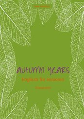 Autumn Years Discoveries, m. Audio-CD u. MP3-Download