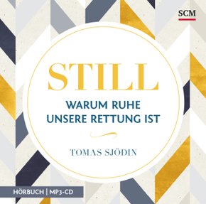 Still - Warum Ruhe unsere Rettung ist - Hörbuch, Audio-CD, MP3