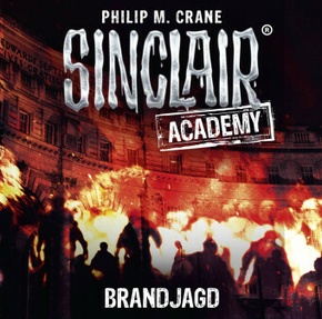 Sinclair Academy - Brandjagd, 2 Audio-CDs - Tl.12