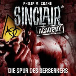 Sinclair Academy - Die Spur des Berserkers, 2 Audio-CDs