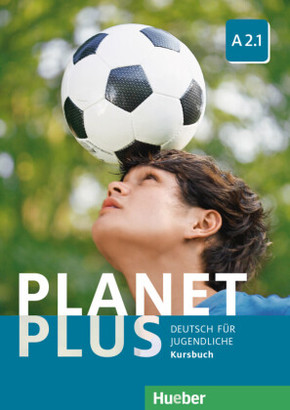 Planet Plus - Deutsch für Jugendliche: Kursbuch