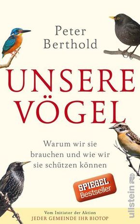 Unsere Vögel - Warum wir sie brauchen und wie wir sie schützen können