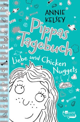 Pippas Tagebuch - Liebe und Chicken Nuggets