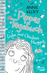 Pippas Tagebuch - Liebe und Chicken Nuggets