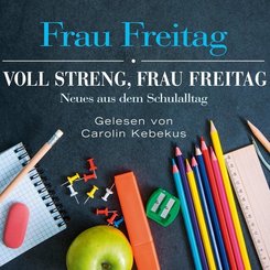 Voll streng, Frau Freitag, 3 Audio-CD