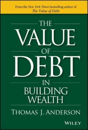 The Value of Debt in Building Wealth