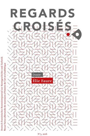 Regards Croisés, Élie Faure - No.5/2016