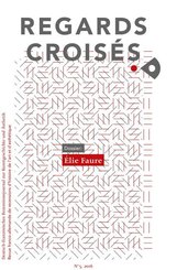 Regards Croisés, Élie Faure - No.5/2016