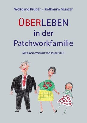 Überleben in der Patchworkfamilie