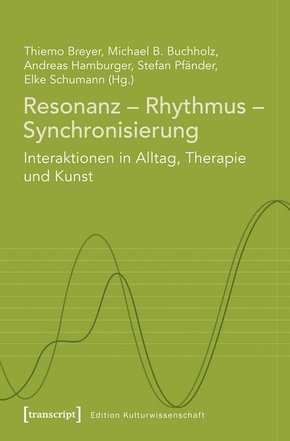 Resonanz - Rhythmus - Synchronisierung