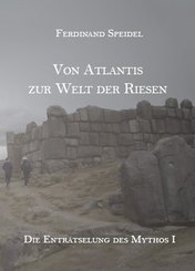 Von Atlantis zur Welt der Riesen