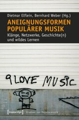 Aneignungsformen popul&auml;rer Musik