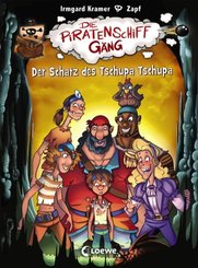 Die Piratenschiffgäng 4 - Der Schatz des Tschupa Tschupa