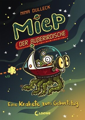 Miep, der Außerirdische (Band 2) - Eine Krakete zum Geburtstag