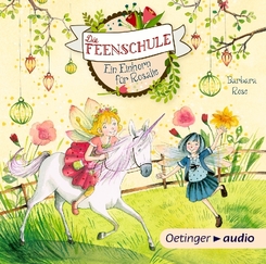 Die Feenschule - Ein Einhorn für Rosalie, 1 Audio-CD