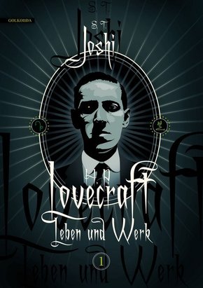 H. P. Lovecraft - Leben und Werk 1 - Bd.1