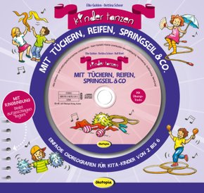 Kinder tanzen mit Tüchern, Reifen, Springseil & Co., m. Audio-CD