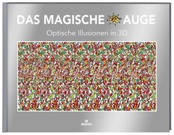 Das magische Auge - Optische Illusionen in 3D
