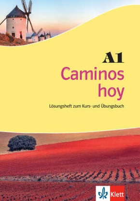 Caminos hoy: Lösungsheft zum Kurs- und Übungsbuch A1