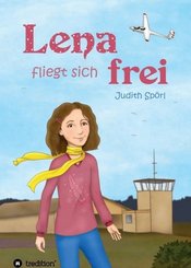 Lena fliegt sich frei