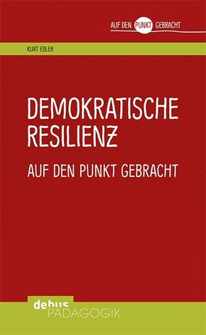 Demokratische Resilienz auf den Punkt gebracht