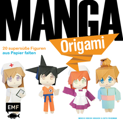Manga Origami - 20 supersüße Figuren aus Papier falten