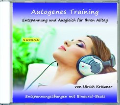 Autogenes Training Entspannung und Ausgleich für Ihren Alltag, Audio-CD