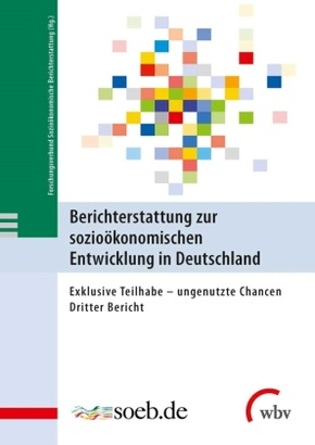 Berichterstattung zur sozioökonomischen Entwicklung in Deutschland - Tl.3