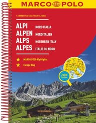 MARCO POLO Reiseatlas Alpen, Norditalien 1:300.000; Marco Polo Alpes, Italie du nord; Marco Polo Alps, Northern Italy
