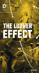 The Luthereffect, Short Exhibition Guide