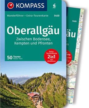 KOMPASS Wanderführer Oberallgäu, Zwischen Bodensee, Kempten und Pfronten, 50 Touren