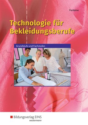 Technologie für Bekleidungsberufe - Grundstufe und Fachstufen: Schülerband