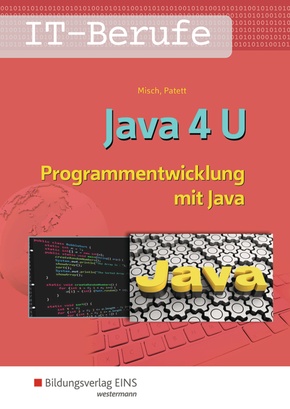 Java 4 U - Programmentwicklung mit Java