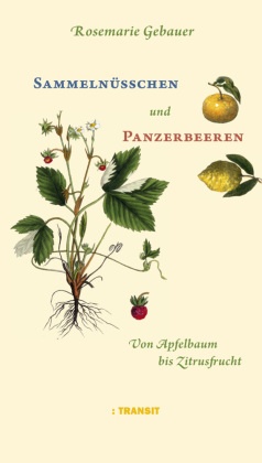 Sammelnüsschen und Panzerbeeren