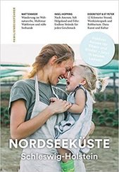 Familienreiseführer Nordseeküste Schleswig-Holstein