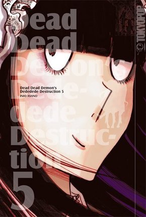 Dead Dead Demon's Dededede Destruction. Bd.5 - Bd.5