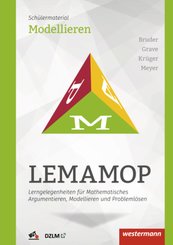 LEMAMOP - Lerngelegenheiten für Mathematisches Argumentieren, Modellieren und Problemlösen