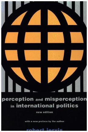 Perception and Misperception in International Politics