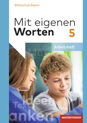 Mit eigenen Worten - Sprachbuch für bayerische Mittelschulen Ausgabe 2016