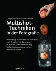 Multishot-Techniken in der Fotografie