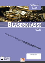 Leitfaden Bläserklasse: 6. Klasse, Schülerheft - Flöte - Bd.2