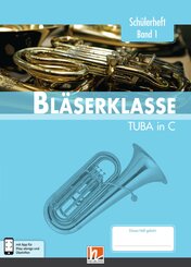 Leitfaden Bläserklasse: 5. Klasse, Schülerheft - Tuba - Bd.1