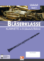 Leitfaden Bläserklasse: 6. Klasse, Schülerheft - Klarinette - Bd.2