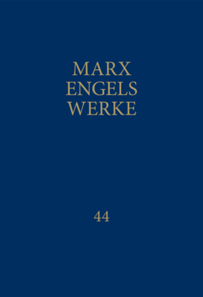 MEW: Werke - Bd.44