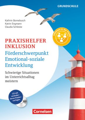 Praxishelfer Inklusion - Förderschwerpunkt emotional-soziale Entwicklung (4. Auflage) - Schwierige Situationen im Unterr
