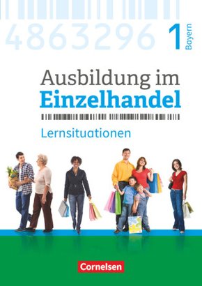 Ausbildung im Einzelhandel - Ausgabe 2017 - Bayern - 1. Ausbildungsjahr
