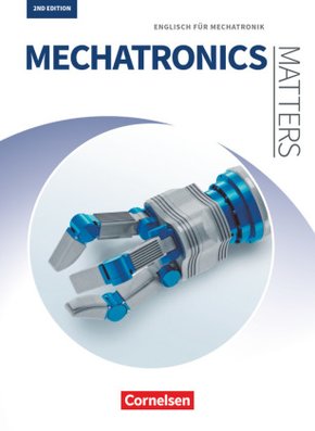 Matters Technik - Englisch für technische Ausbildungsberufe - Mechatronics Matters 2nd edition - A2-B2