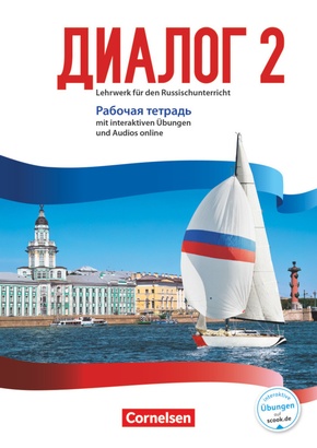 Dialog - Lehrwerk für den Russischunterricht - Russisch als 2. Fremdsprache - Ausgabe 2016 - Band 2