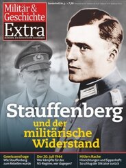 Stauffenberg und der militärische Widerstand