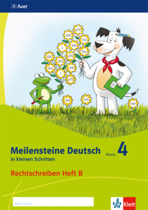 Meilensteine Deutsch in kleinen Schritten 4. Rechtschreiben - Ausgabe ab 2017